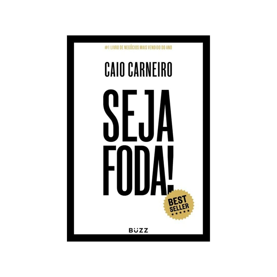 Lições do livro Seja Foda!